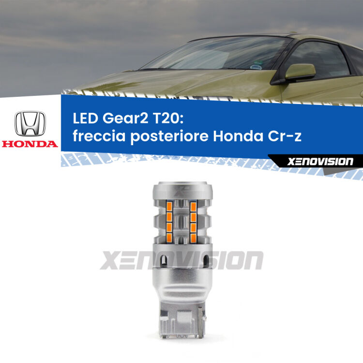 0 Freccia posteriore LED Honda Cr-z 2010 - 2016: T20 Gear2 FINE SERIE: NO GARANZIA FINE SERIE: NO GARANZIA <strong>Freccia posteriore LED no-spie per Honda Cr-z</strong> 2010 - 2016. Lampada <strong>T20</strong> modello Gear2 no Hyperflash.