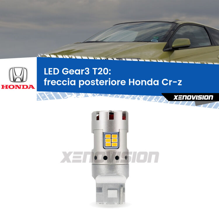 0 Freccia posteriore LED Honda Cr-z 2010 - 2016: T20 Gear3 <strong>Freccia posteriore LED no-spie per Honda Cr-z</strong> 2010 - 2016. Lampada <strong>T20</strong> modello Gear3 no Hyperflash, raffreddata a ventola.