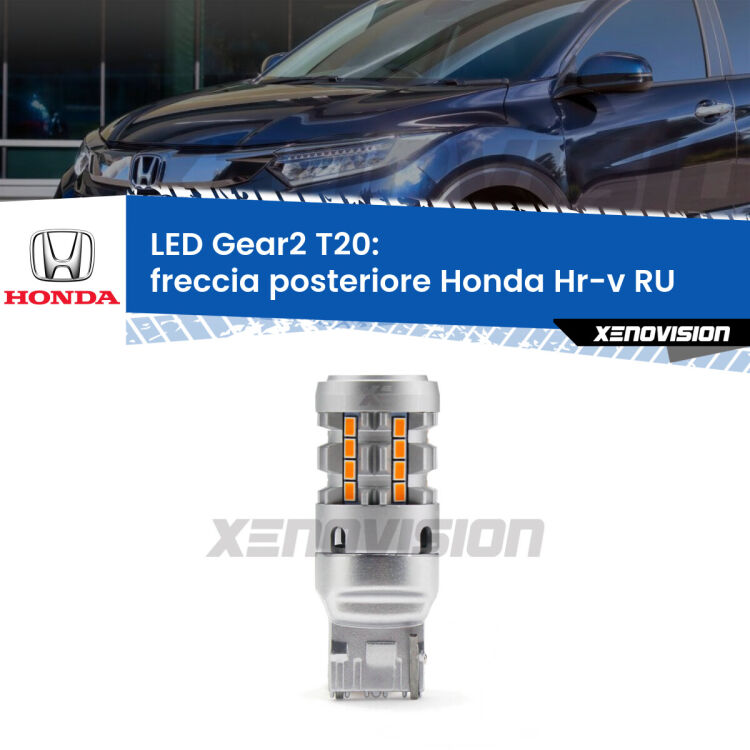 0 Freccia posteriore LED Honda Hr-v RU 2013 in poi: T20 Gear2 FINE SERIE: NO GARANZIA FINE SERIE: NO GARANZIA <strong>Freccia posteriore LED no-spie per Honda Hr-v</strong> RU 2013 in poi. Lampada <strong>T20</strong> modello Gear2 no Hyperflash.