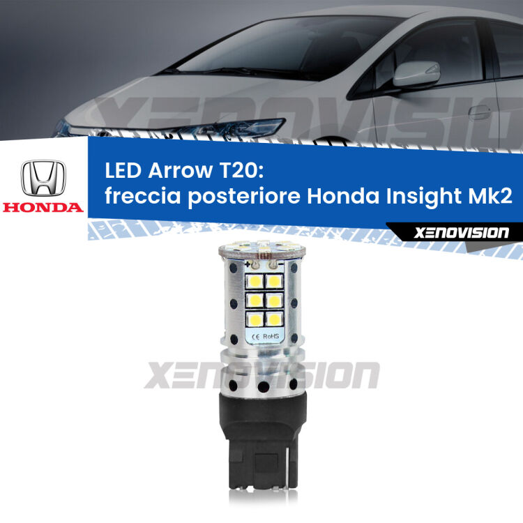 0 Freccia posteriore LED Honda Insight Mk2 2009 - 2017: T20 Arrow <strong>Freccia posteriore LED no-spie per Honda Insight</strong> Mk2 2009 - 2017. Lampada <strong>T20</strong> no Hyperflash modello Arrow.