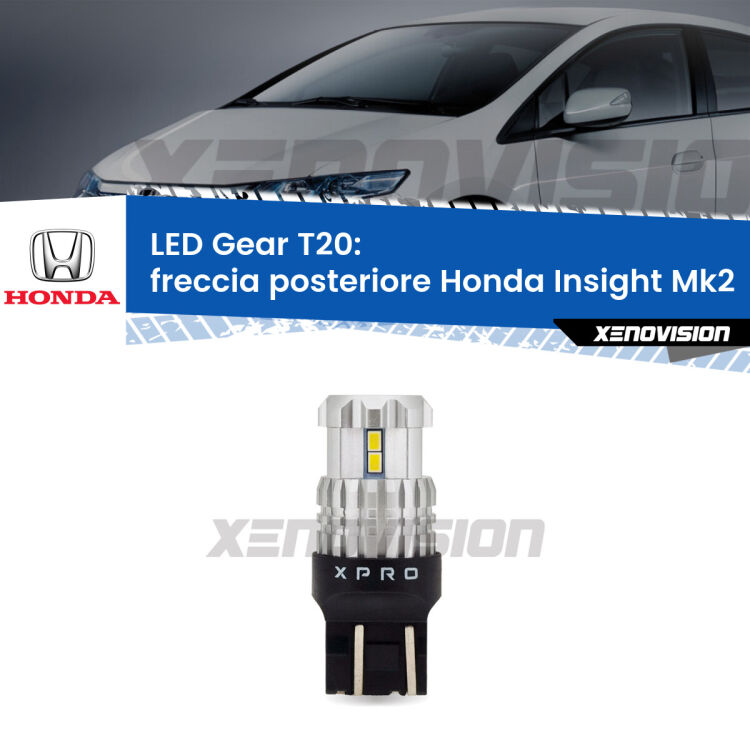 <strong>Freccia posteriore LED per Honda Insight</strong> Mk2 2009 - 2017. Lampada <strong>T20</strong> modello Gear1, non canbus.