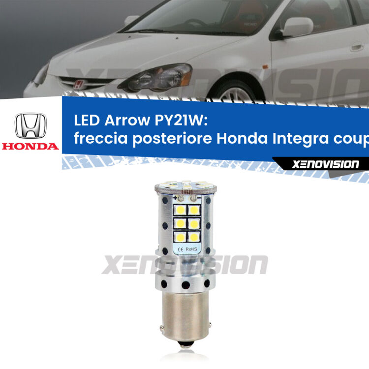 0 Freccia posteriore LED Honda Integra coupe DC2, DC4 1997 - 2001: PY21W Arrow <strong>Freccia posteriore LED no-spie per Honda Integra coupe</strong> DC2, DC4 1997 - 2001. Lampada <strong>PY21W</strong> modello top di gamma Arrow.