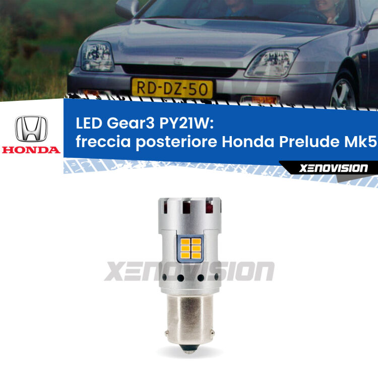 0 Freccia posteriore LED Honda Prelude Mk5 1996 - 2000: PY21W Gear3 <strong>Freccia posteriore LED no-spie per Honda Prelude</strong> Mk5 1996 - 2000. Lampada <strong>PY21W</strong> modello Gear3 no Hyperflash, raffreddata a ventola.