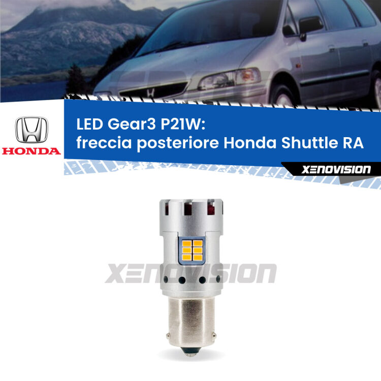 0 Freccia posteriore LED Honda Shuttle RA faro giallo: P21W Gear3 <strong>Freccia posteriore LED no-spie per Honda Shuttle</strong> RA faro giallo. Lampada <strong>P21W</strong> modello Gear3 no Hyperflash, raffreddata a ventola.