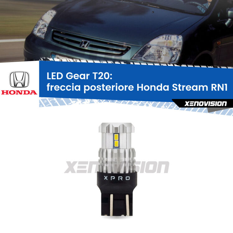 <strong>Freccia posteriore LED per Honda Stream</strong> RN1 2001 - 2006. Lampada <strong>T20</strong> modello Gear1, non canbus.