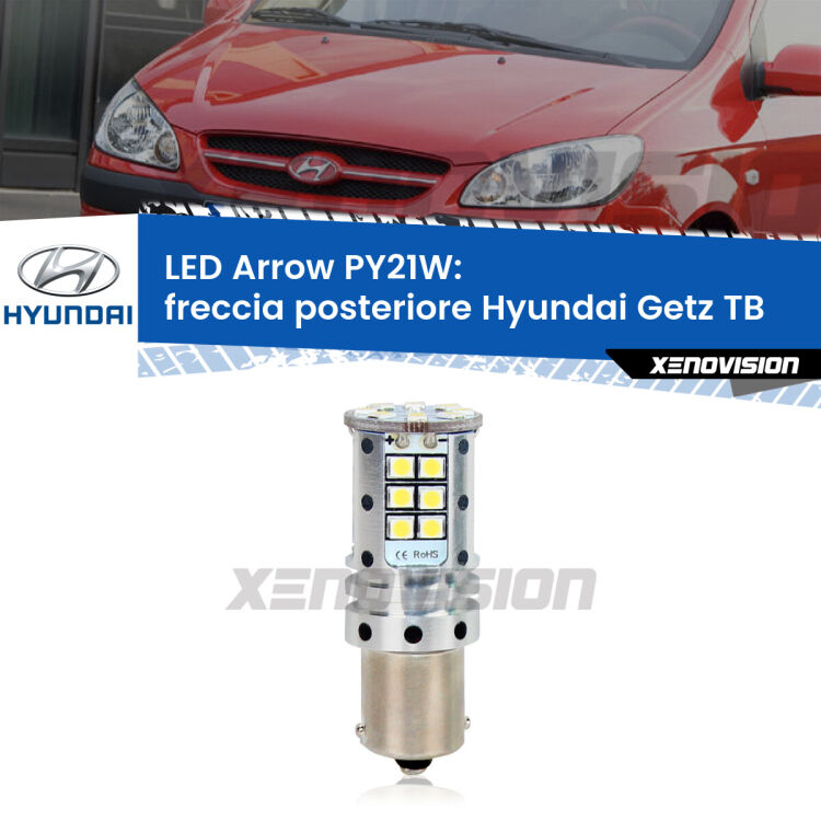 0 Freccia posteriore LED Hyundai Getz TB 2002 - 2009: PY21W Arrow <strong>Freccia posteriore LED no-spie per Hyundai Getz</strong> TB 2002 - 2009. Lampada <strong>PY21W</strong> modello top di gamma Arrow.