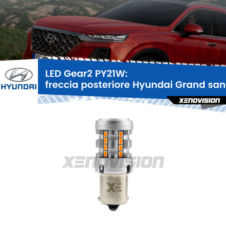 <strong>Freccia posteriore LED no-spie per Hyundai Grand santa FÉ</strong>  2013 in poi. Lampada <strong>PY21W</strong> modello Gear2 no Hyperflash.