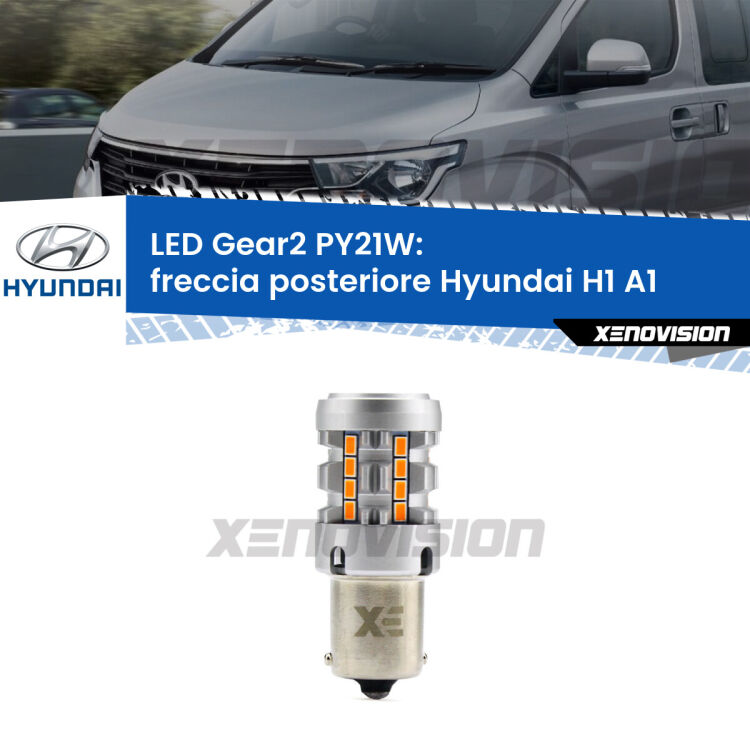 <strong>Freccia posteriore LED no-spie per Hyundai H1</strong> A1 1997 - 2008. Lampada <strong>PY21W</strong> modello Gear2 no Hyperflash.