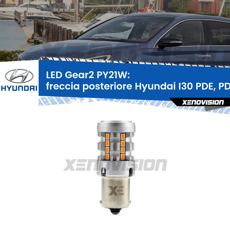 <strong>Freccia posteriore LED no-spie per Hyundai I30</strong> PDE, PD, PDEN 2016 in poi. Lampada <strong>PY21W</strong> modello Gear2 no Hyperflash.