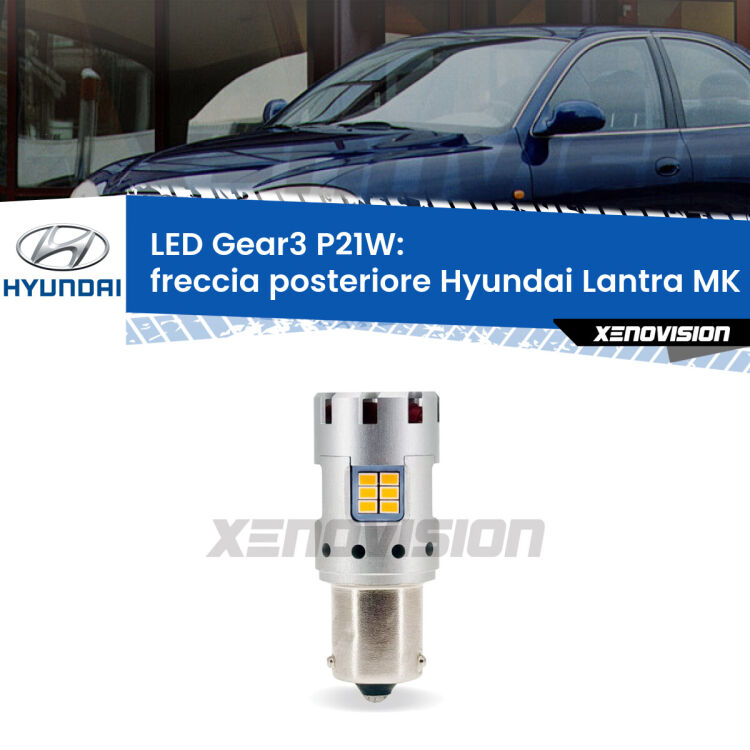 <strong>Freccia posteriore LED no-spie per Hyundai Lantra MK II</strong> J-2 1995 - 2000. Lampada <strong>P21W</strong> modello Gear3 no Hyperflash, raffreddata a ventola.