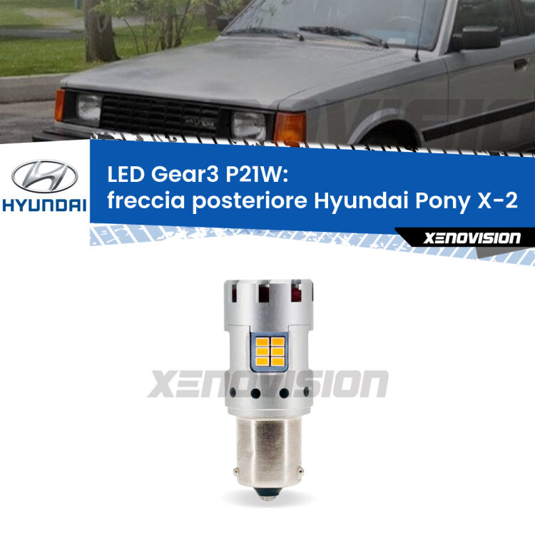 0 Freccia posteriore LED Hyundai Pony X-2 1989 - 1995: P21W Gear3 <strong>Freccia posteriore LED no-spie per Hyundai Pony</strong> X-2 1989 - 1995. Lampada <strong>P21W</strong> modello Gear3 no Hyperflash, raffreddata a ventola.