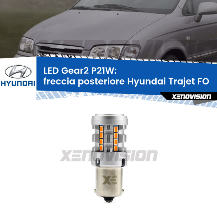 0 Freccia posteriore LED Hyundai Trajet FO 2000 - 2008: P21W Gear2 FINE SERIE: NO GARANZIA FINE SERIE: NO GARANZIA <strong>Freccia posteriore LED no-spie per Hyundai Trajet</strong> FO 2000 - 2008. Lampada <strong>P21W</strong> modello Gear2 no Hyperflash.