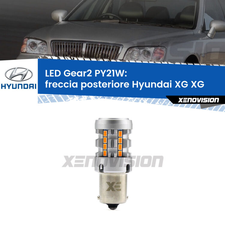 <strong>Freccia posteriore LED no-spie per Hyundai XG</strong> XG 2002 - 2005. Lampada <strong>PY21W</strong> modello Gear2 no Hyperflash.