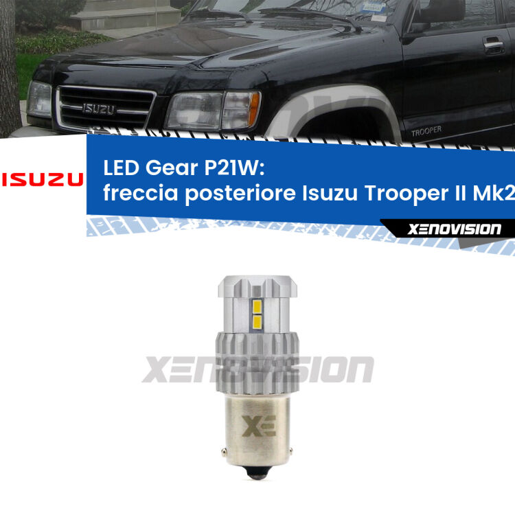 <strong>LED P21W per </strong><strong>Freccia posteriore Isuzu Trooper II (Mk2) 1991 - 2002</strong><strong>. </strong>Richiede resistenze per eliminare lampeggio rapido, 3x più luce, compatta. Top Quality.

<strong>Freccia posteriore LED per Isuzu Trooper II</strong> Mk2 1991 - 2002. Lampada <strong>P21W</strong>. Usa delle resistenze per eliminare lampeggio rapido.