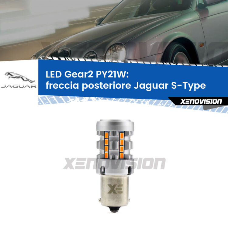 <strong>Freccia posteriore LED no-spie per Jaguar S-Type</strong>  1999 - 2007. Lampada <strong>PY21W</strong> modello Gear2 no Hyperflash.