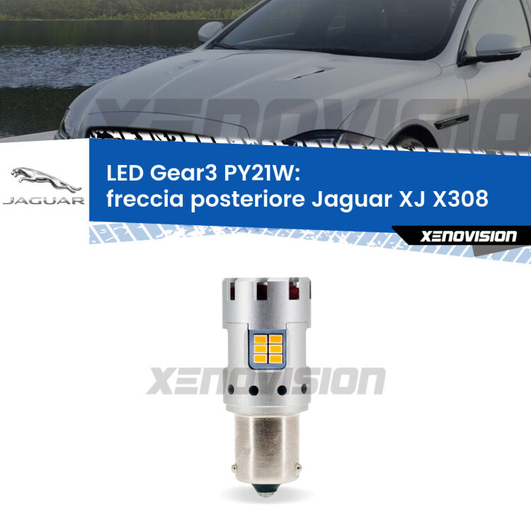 <strong>Freccia posteriore LED no-spie per Jaguar XJ</strong> X308 1997 - 2003. Lampada <strong>PY21W</strong> modello Gear3 no Hyperflash, raffreddata a ventola.
