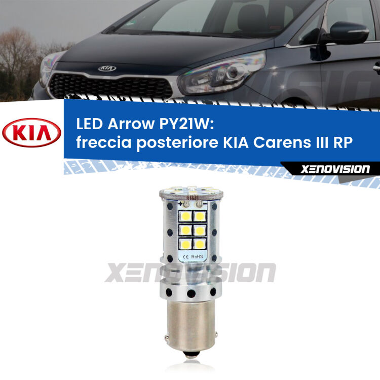 <strong>Freccia posteriore LED no-spie per KIA Carens III</strong> RP 2012 - 2021. Lampada <strong>PY21W</strong> modello top di gamma Arrow.