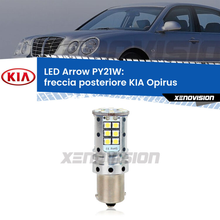 <strong>Freccia posteriore LED no-spie per KIA Opirus</strong>  2003 - 2011. Lampada <strong>PY21W</strong> modello top di gamma Arrow.