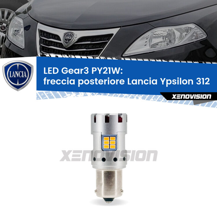 0 Freccia posteriore LED Lancia Ypsilon II 312 2011 in poi: PY21W Gear3 <strong>Freccia posteriore LED no-spie per Lancia Ypsilon</strong> II 312 2011 in poi. Lampada <strong>PY21W</strong> modello Gear3 no Hyperflash, raffreddata a ventola.