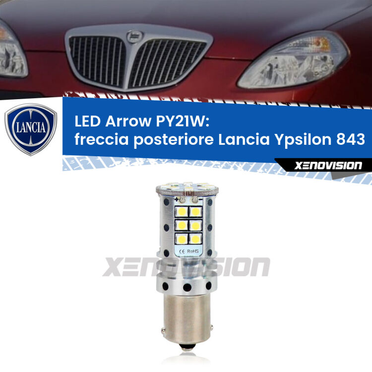 <strong>Freccia posteriore LED no-spie per Lancia Ypsilon</strong> 843 2003 - 2011. Lampada <strong>PY21W</strong> modello top di gamma Arrow.