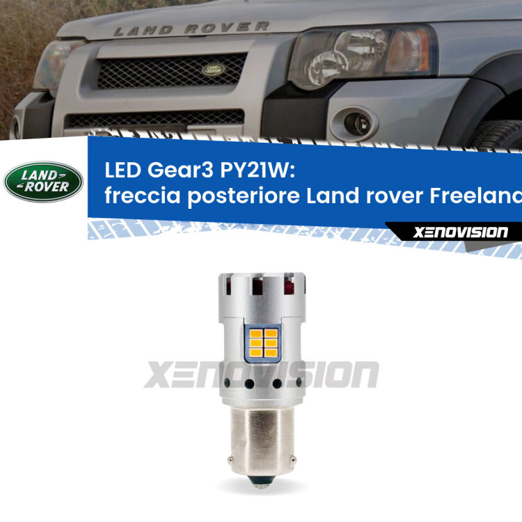 0 Freccia posteriore LED Land rover Freelander L314 faro bianco: PY21W Gear3 <strong>Freccia posteriore LED no-spie per Land rover Freelander</strong> L314 faro bianco. Lampada <strong>PY21W</strong> modello Gear3 no Hyperflash, raffreddata a ventola.