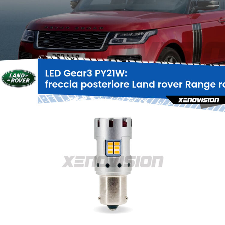 Freccia posteriore LED Land rover Range rover III L322 2002 - 2009: PY21W Gear3 <strong>Freccia posteriore LED no-spie per Land rover Range rover III</strong> L322 2002 - 2009. Lampada <strong>PY21W</strong> modello Gear3 no Hyperflash, raffreddata a ventola.