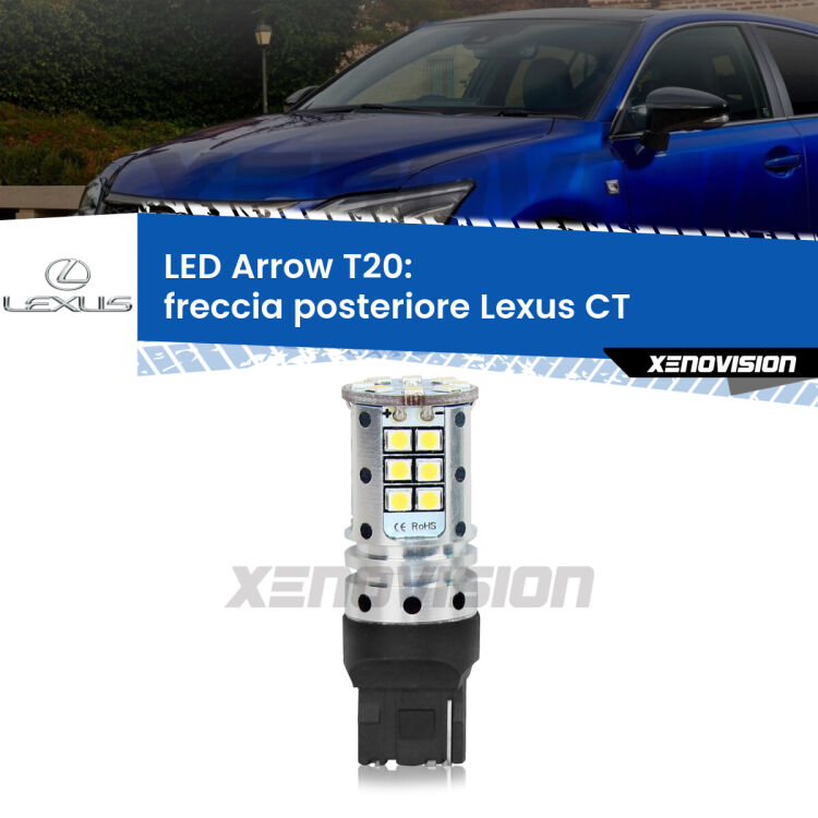 <strong>Freccia posteriore LED no-spie per Lexus CT</strong>  2010 in poi. Lampada <strong>T20</strong> no Hyperflash modello Arrow.