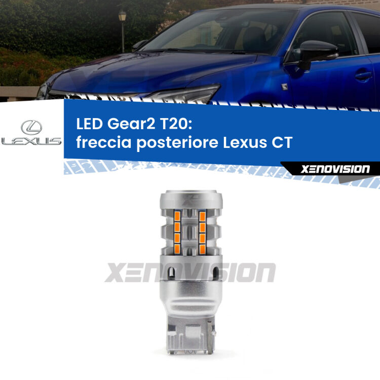 <strong>Freccia posteriore LED no-spie per Lexus CT</strong>  2010 in poi. Lampada <strong>T20</strong> modello Gear2 no Hyperflash.