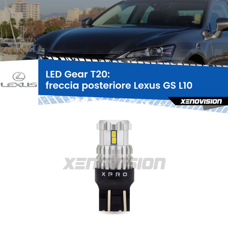<strong>Freccia posteriore LED per Lexus GS</strong> L10 2011 in poi. Lampada <strong>T20</strong> modello Gear1, non canbus.