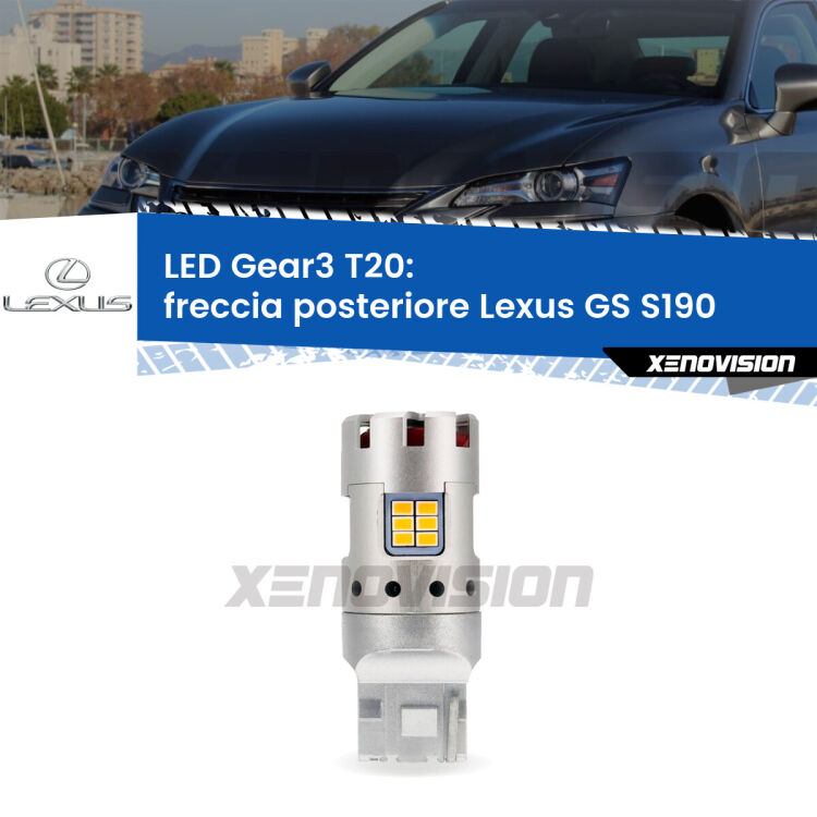 <strong>Freccia posteriore LED no-spie per Lexus GS</strong> S190 2005 - 2011. Lampada <strong>T20</strong> modello Gear3 no Hyperflash, raffreddata a ventola.