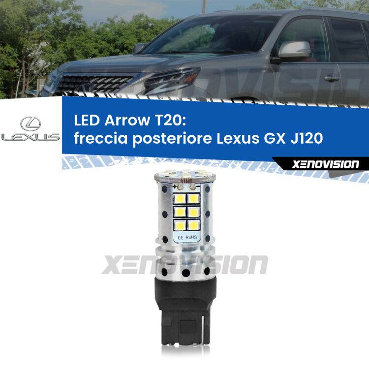 <strong>Freccia posteriore LED no-spie per Lexus GX</strong> J120 2001 - 2009. Lampada <strong>T20</strong> no Hyperflash modello Arrow.