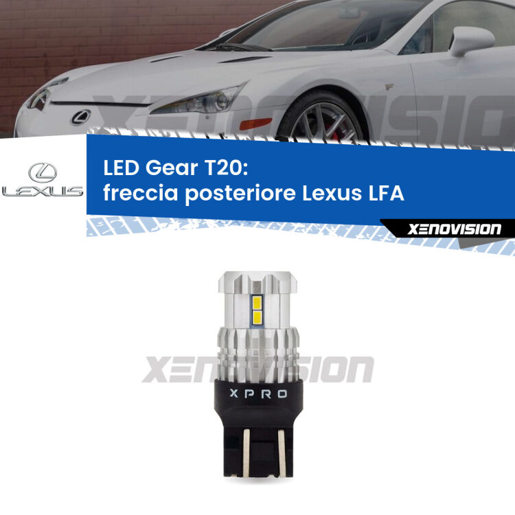 <strong>Freccia posteriore LED per Lexus LFA</strong>  2010 - 2012. Lampada <strong>T20</strong> modello Gear1, non canbus.