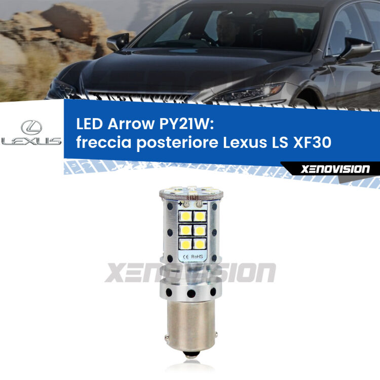 <strong>Freccia posteriore LED no-spie per Lexus LS</strong> XF30 2000 - 2006. Lampada <strong>PY21W</strong> modello top di gamma Arrow.