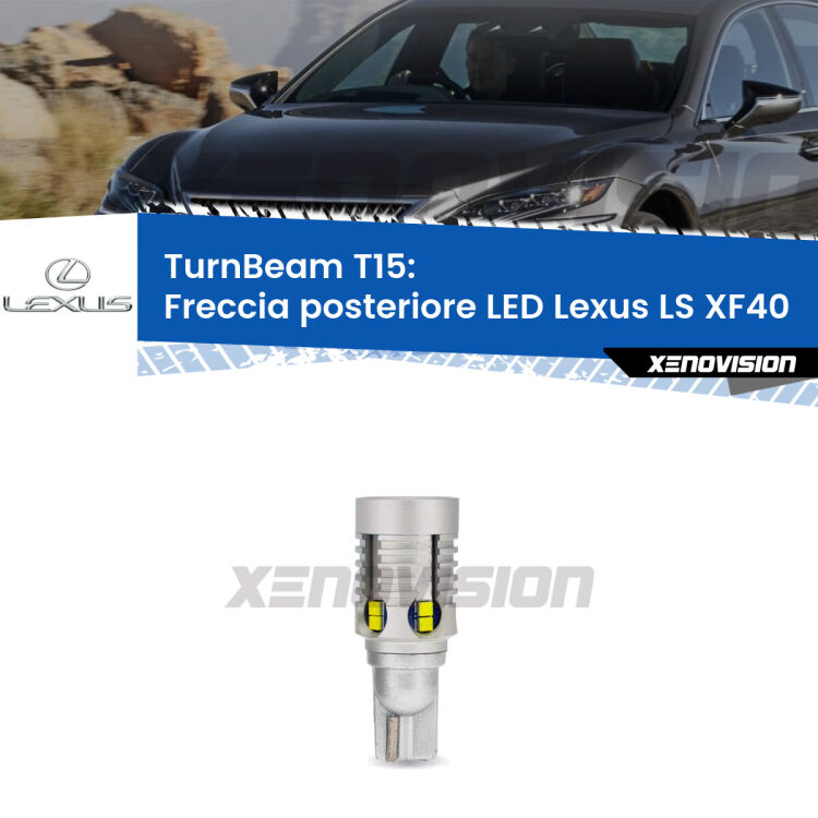 <strong>LED freccia posteriore Lexus LS </strong>XF40. Una lampada LED T15 per Frecce, ottima resa in ogni direzione, Qualità Massima.