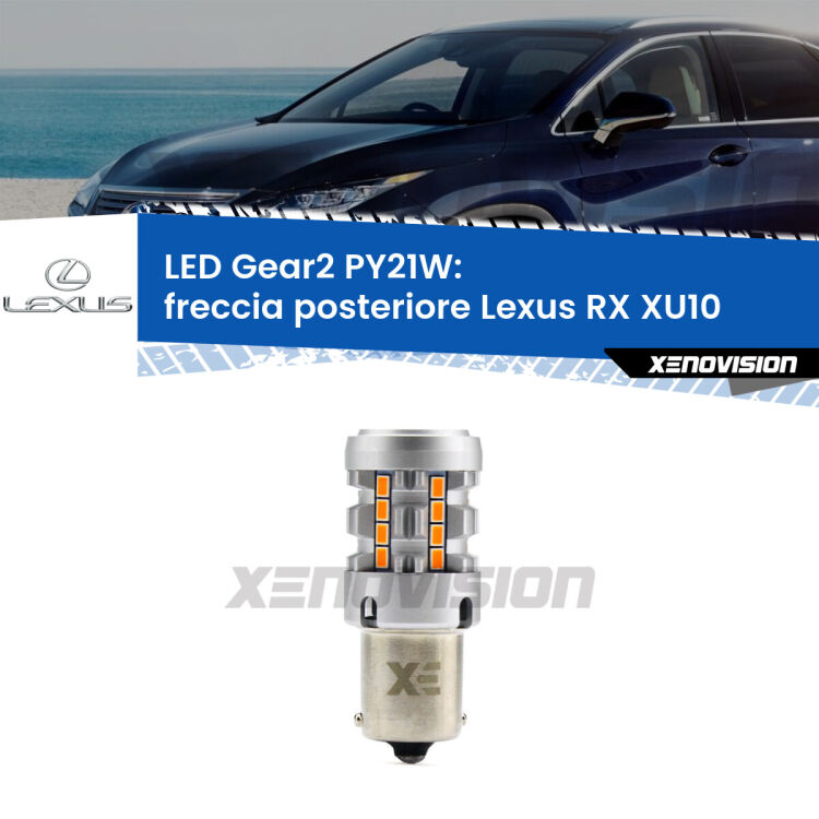 <strong>Freccia posteriore LED no-spie per Lexus RX</strong> XU10 2000 - 2003. Lampada <strong>PY21W</strong> modello Gear2 no Hyperflash.