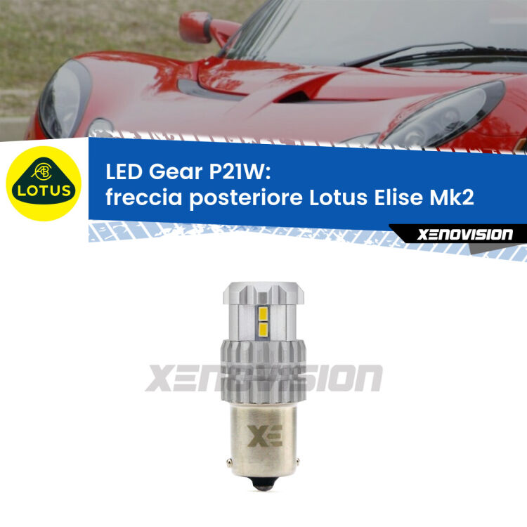 <strong>LED P21W per </strong><strong>Freccia posteriore Lotus Elise (Mk2) 2000 - 2009</strong><strong>. </strong>Richiede resistenze per eliminare lampeggio rapido, 3x più luce, compatta. Top Quality.

<strong>Freccia posteriore LED per Lotus Elise</strong> Mk2 2000 - 2009. Lampada <strong>P21W</strong>. Usa delle resistenze per eliminare lampeggio rapido.