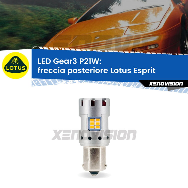 0 Freccia posteriore LED Lotus Esprit 1989 - 2003: P21W Gear3 <strong>Freccia posteriore LED no-spie per Lotus Esprit</strong> 1989 - 2003. Lampada <strong>P21W</strong> modello Gear3 no Hyperflash, raffreddata a ventola.