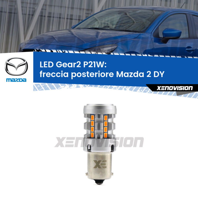 0 Freccia posteriore LED Mazda 2 DY 2003 - 2007: P21W Gear2 FINE SERIE: NO GARANZIA FINE SERIE: NO GARANZIA <strong>Freccia posteriore LED no-spie per Mazda 2</strong> DY 2003 - 2007. Lampada <strong>P21W</strong> modello Gear2 no Hyperflash.