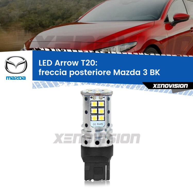 0 Freccia posteriore LED Mazda 3 BK 2003 - 2009: T20 Arrow <strong>Freccia posteriore LED no-spie per Mazda 3</strong> BK 2003 - 2009. Lampada <strong>T20</strong> no Hyperflash modello Arrow.