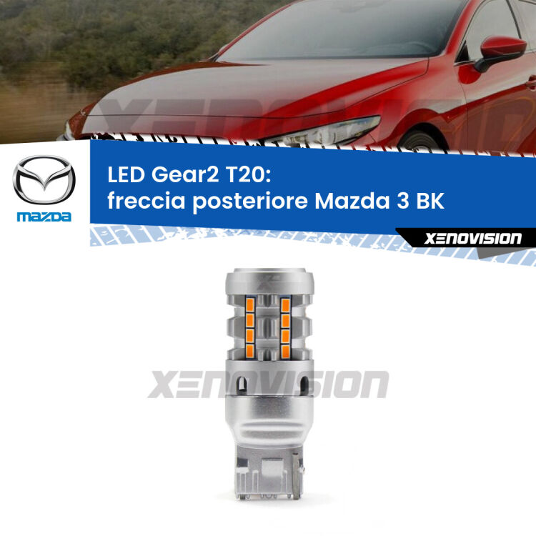 <strong>Freccia posteriore LED no-spie per Mazda 3</strong> BK 2003 - 2009. Lampada <strong>T20</strong> modello Gear2 no Hyperflash.