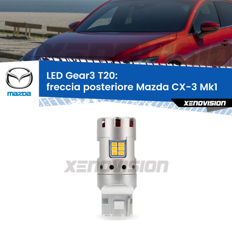 <strong>Freccia posteriore LED no-spie per Mazda CX-3</strong> Mk1 2015 - 2018. Lampada <strong>T20</strong> modello Gear3 no Hyperflash, raffreddata a ventola.