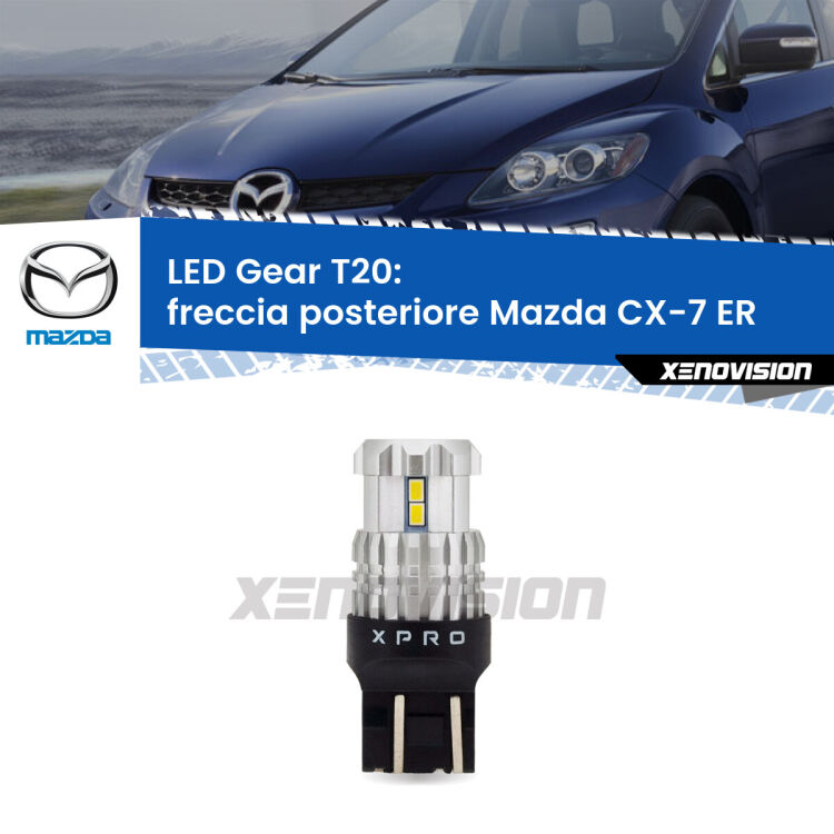 <strong>Freccia posteriore LED per Mazda CX-7</strong> ER 2006 - 2014. Lampada <strong>T20</strong> modello Gear1, non canbus.