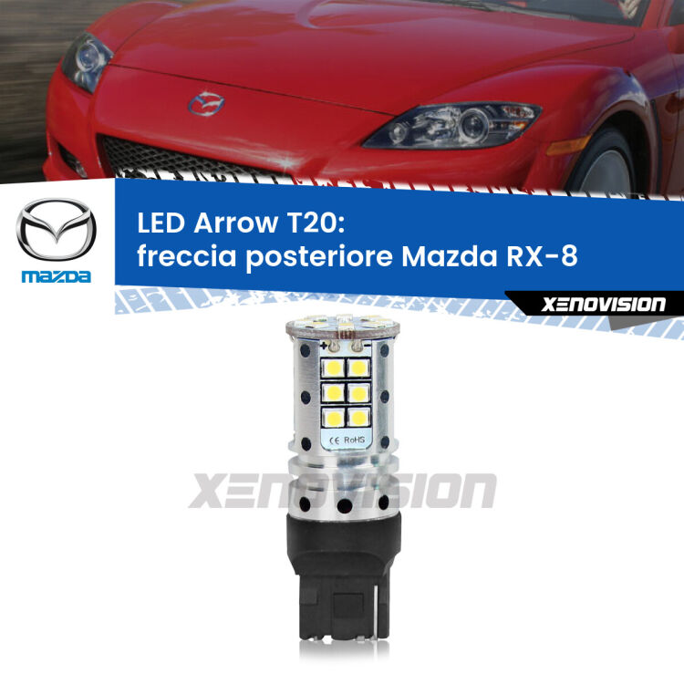 <strong>Freccia posteriore LED no-spie per Mazda RX-8</strong>  2003 - 2012. Lampada <strong>T20</strong> no Hyperflash modello Arrow.