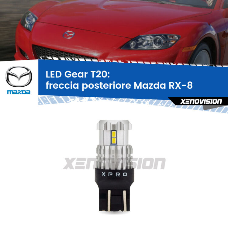 <strong>Freccia posteriore LED per Mazda RX-8</strong>  2003 - 2012. Lampada <strong>T20</strong> modello Gear1, non canbus.