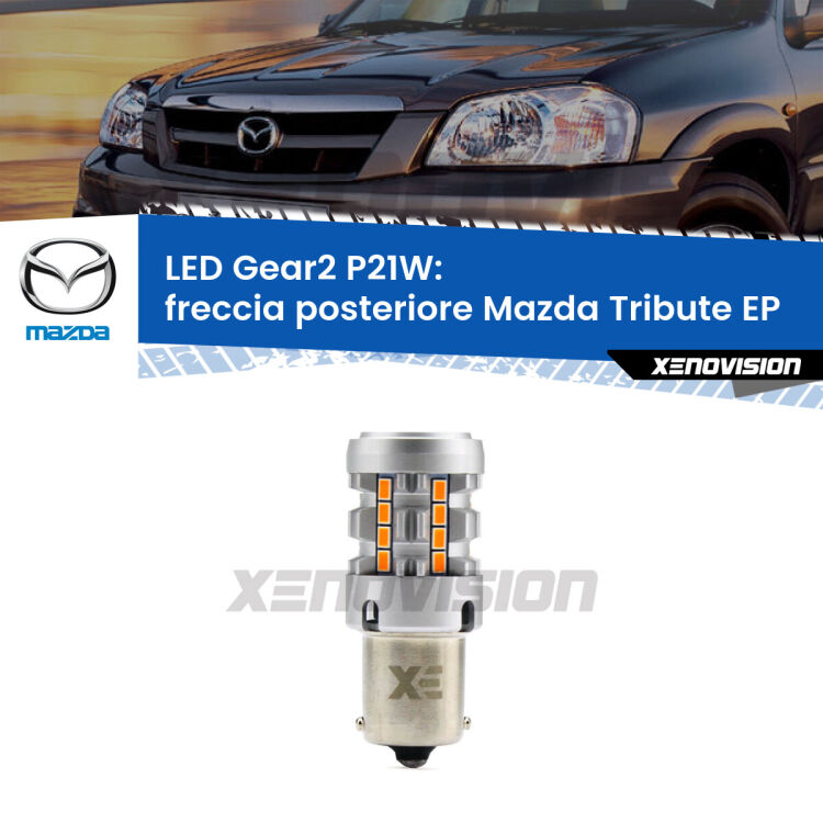 <strong>Freccia posteriore LED no-spie per Mazda Tribute</strong> EP 2000 - 2008. Lampada <strong>P21W</strong> modello Gear2 no Hyperflash.