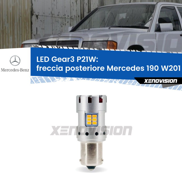 0 Freccia posteriore LED Mercedes 190 W201 1982 - 1993: P21W Gear3 <strong>Freccia posteriore LED no-spie per Mercedes 190</strong> W201 1982 - 1993. Lampada <strong>P21W</strong> modello Gear3 no Hyperflash, raffreddata a ventola.