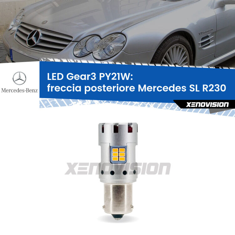 <strong>Freccia posteriore LED no-spie per Mercedes SL</strong> R230 2001 - 2012. Lampada <strong>PY21W</strong> modello Gear3 no Hyperflash, raffreddata a ventola.