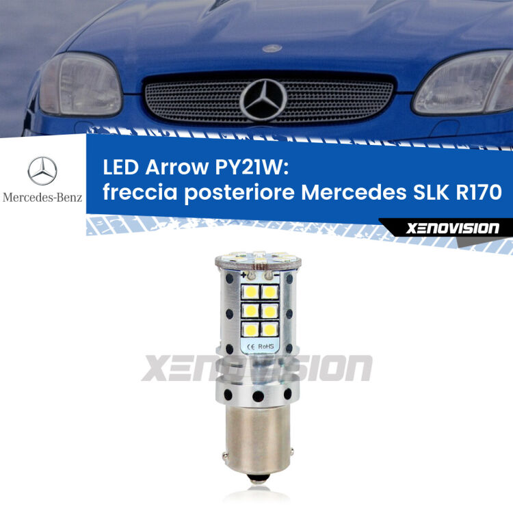 0 Freccia posteriore LED Mercedes SLK R170 1996 - 2004: PY21W Arrow <strong>Freccia posteriore LED no-spie per Mercedes SLK</strong> R170 1996 - 2004. Lampada <strong>PY21W</strong> modello top di gamma Arrow.