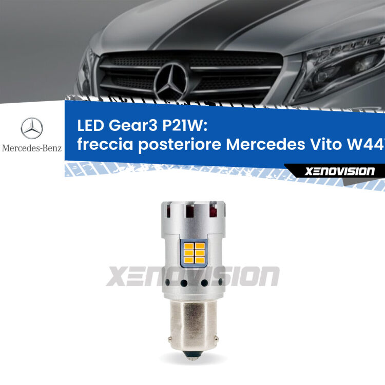 <strong>Freccia posteriore LED no-spie per Mercedes Vito</strong> W447 2014 in poi. Lampada <strong>P21W</strong> modello Gear3 no Hyperflash, raffreddata a ventola.