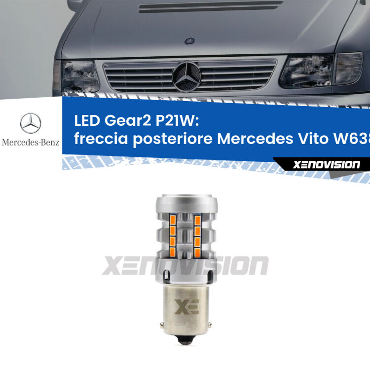 <strong>Freccia posteriore LED no-spie per Mercedes Vito</strong> W638 1996 - 2003. Lampada <strong>P21W</strong> modello Gear2 no Hyperflash.